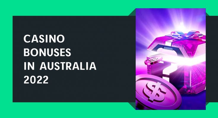 Full Guide for Casino Bonuses in Australia 2022