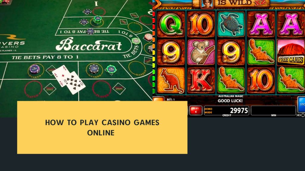How to Play Casino Games Online 