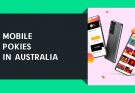 How to play mobile Pokies in Australia?