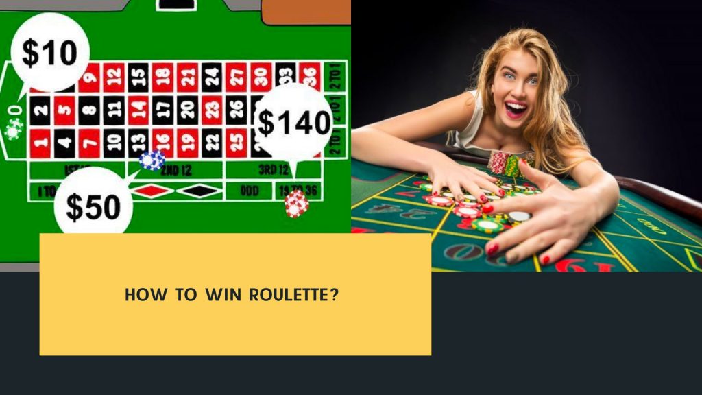 How to win Roulette? 