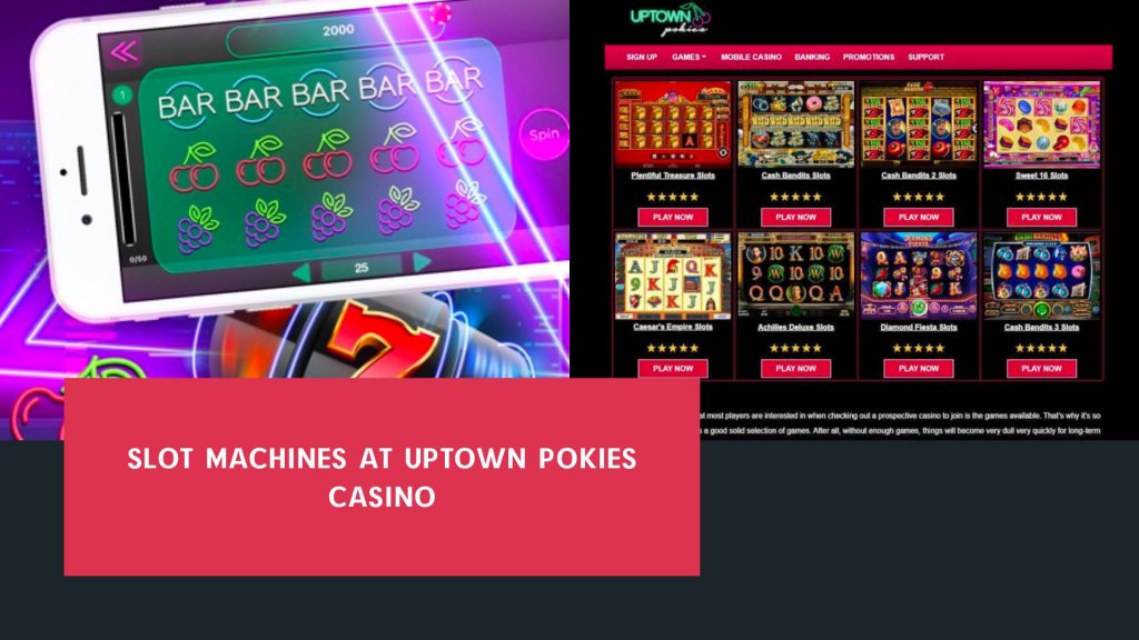 Slot machines at Uptown pokies casino