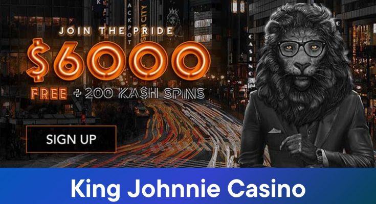 Enjoy Gambling Amusements at King Johnnie Casino